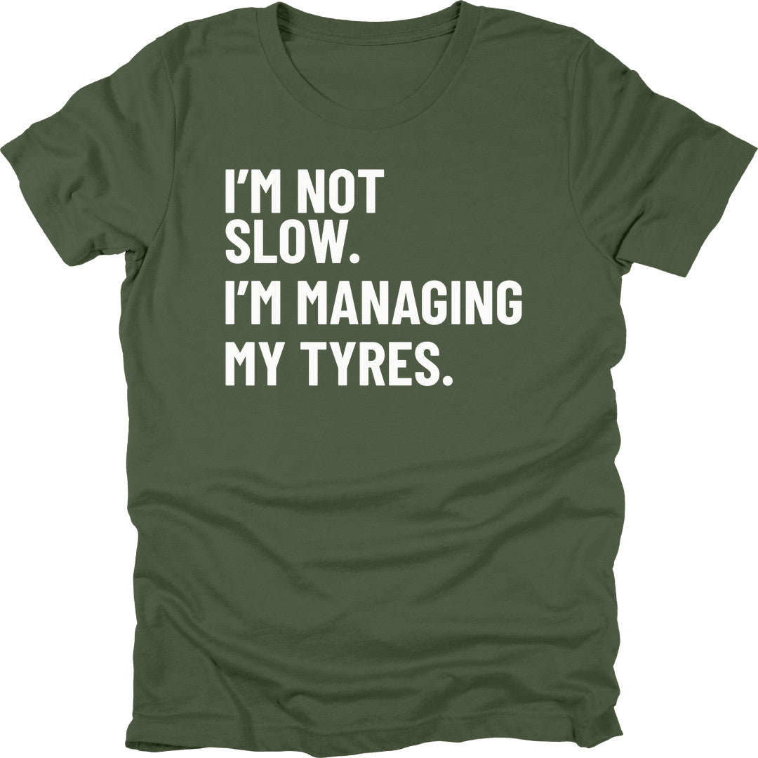 Managing My Tyres t-shirt in Military Green