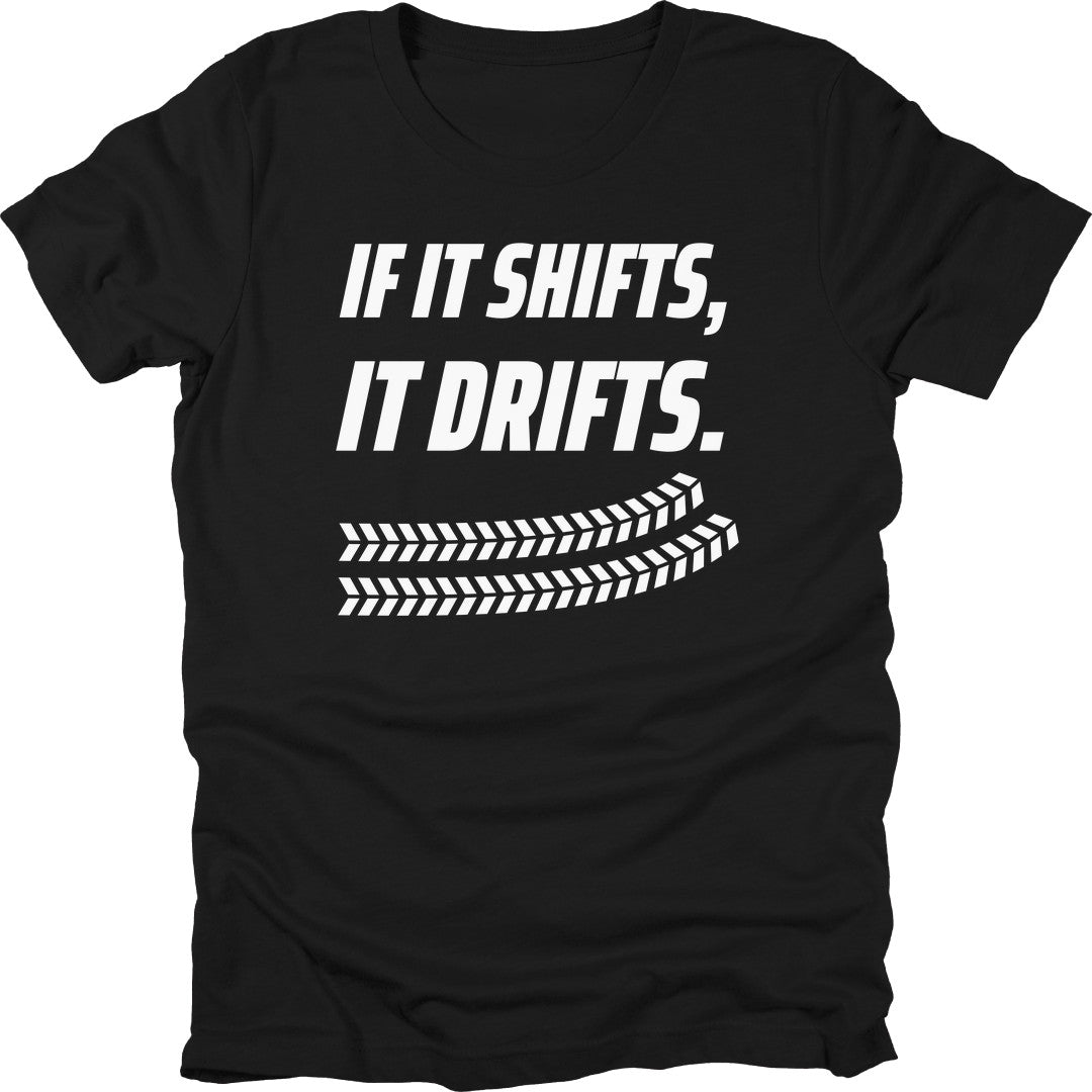 If It Shifts t-shirt in Black