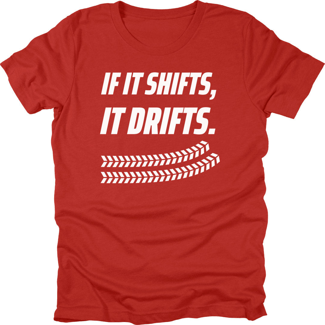 If It Shifts t-shirt in Red