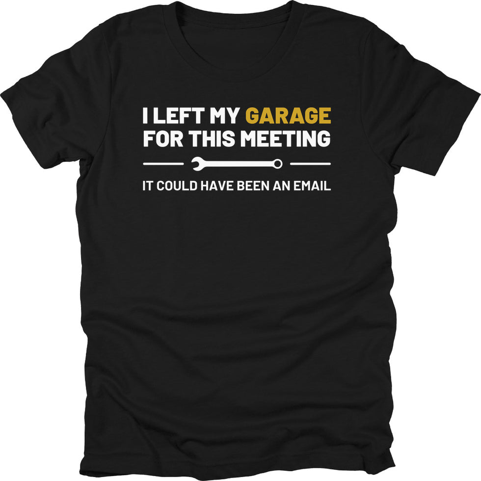 Could've Been An Email Car T-Shirt, Funny Garage Tee – Car Threads