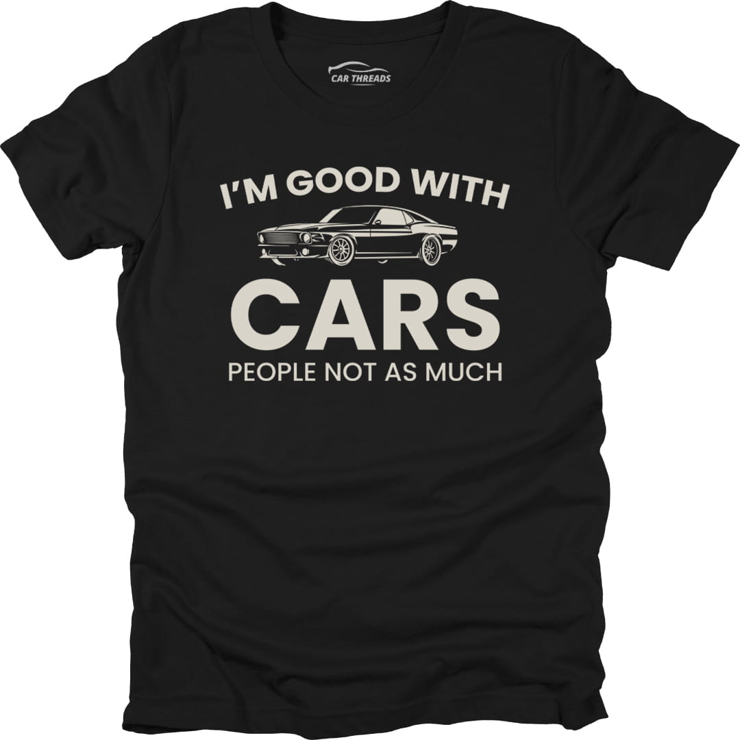 I’m Good With Cars