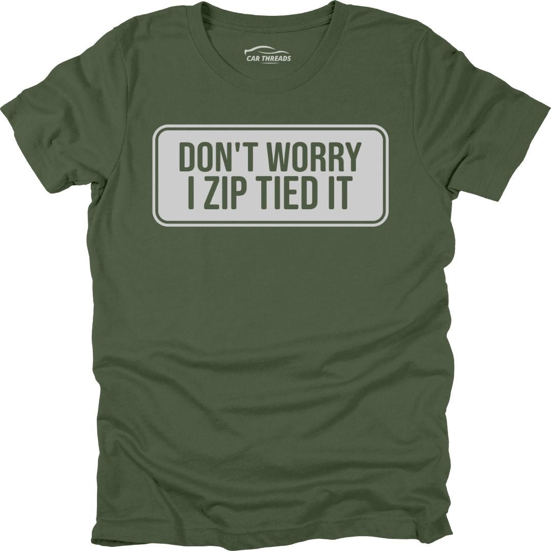 I Zip Tied It