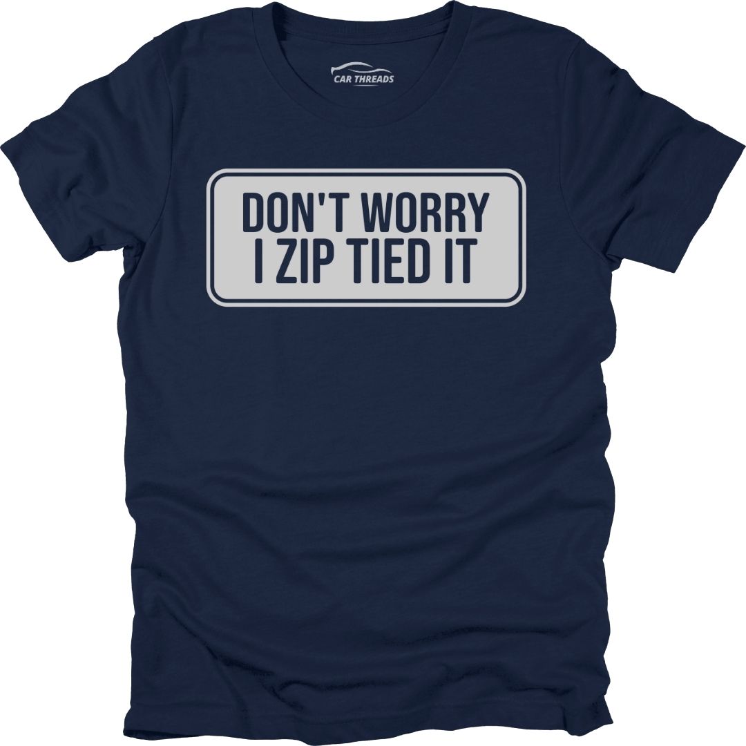 I Zip Tied It