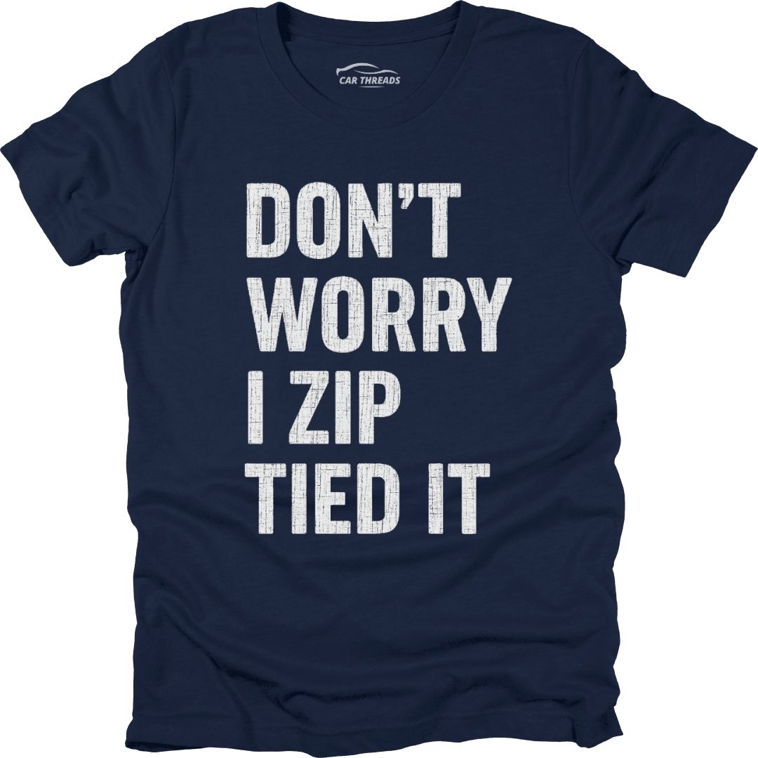 I Zip Tied It