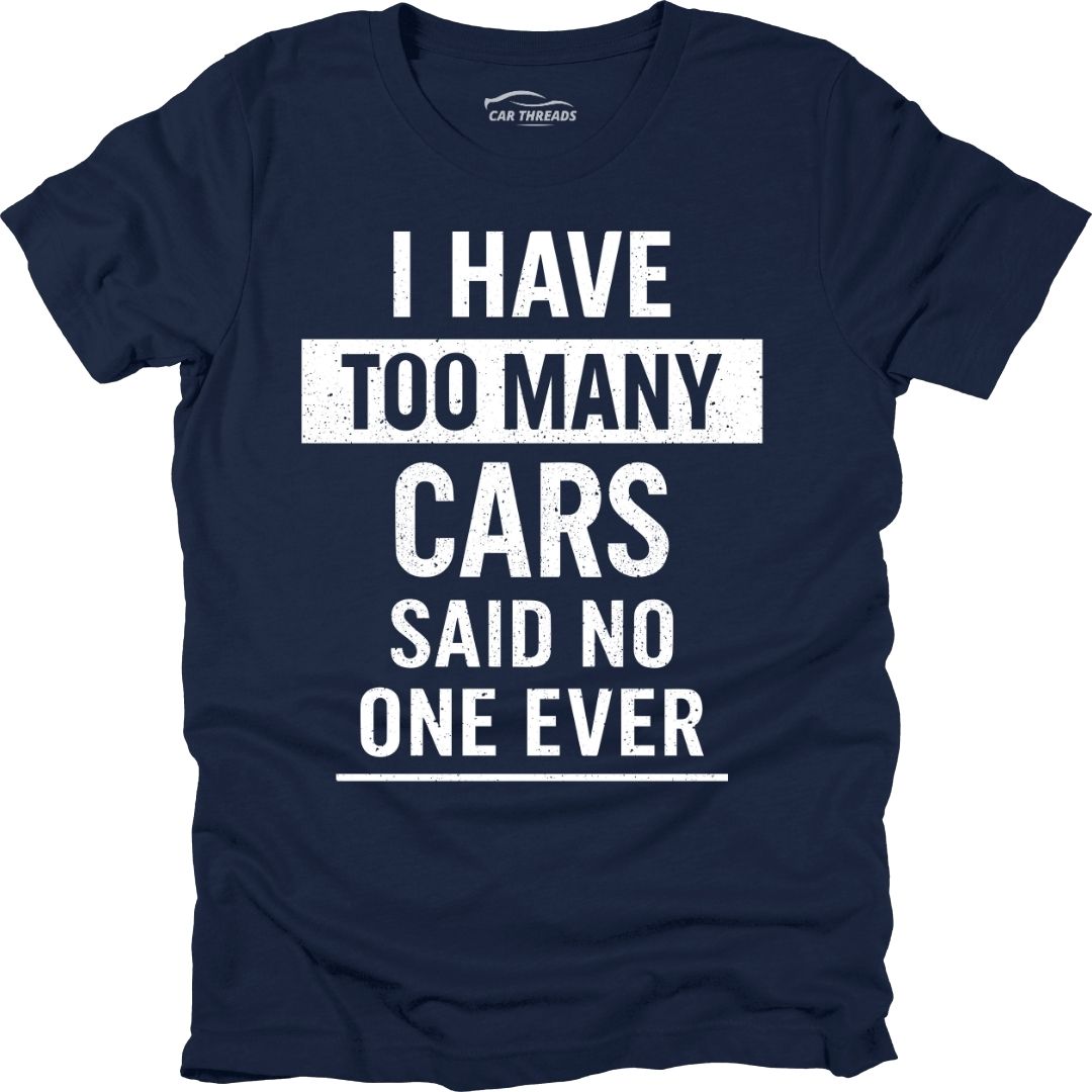 Too Many Cars? Never.
