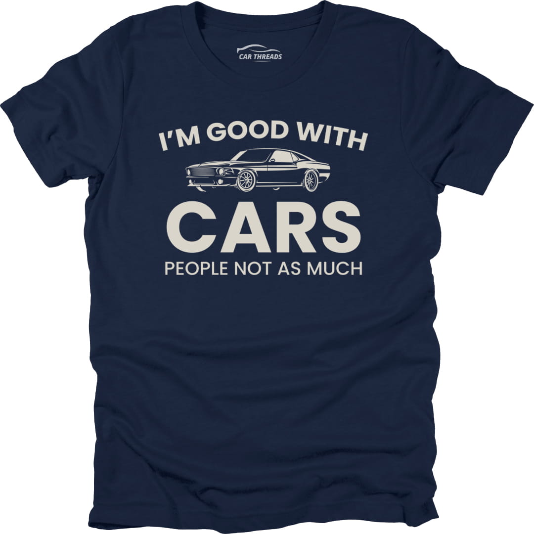 I’m Good With Cars