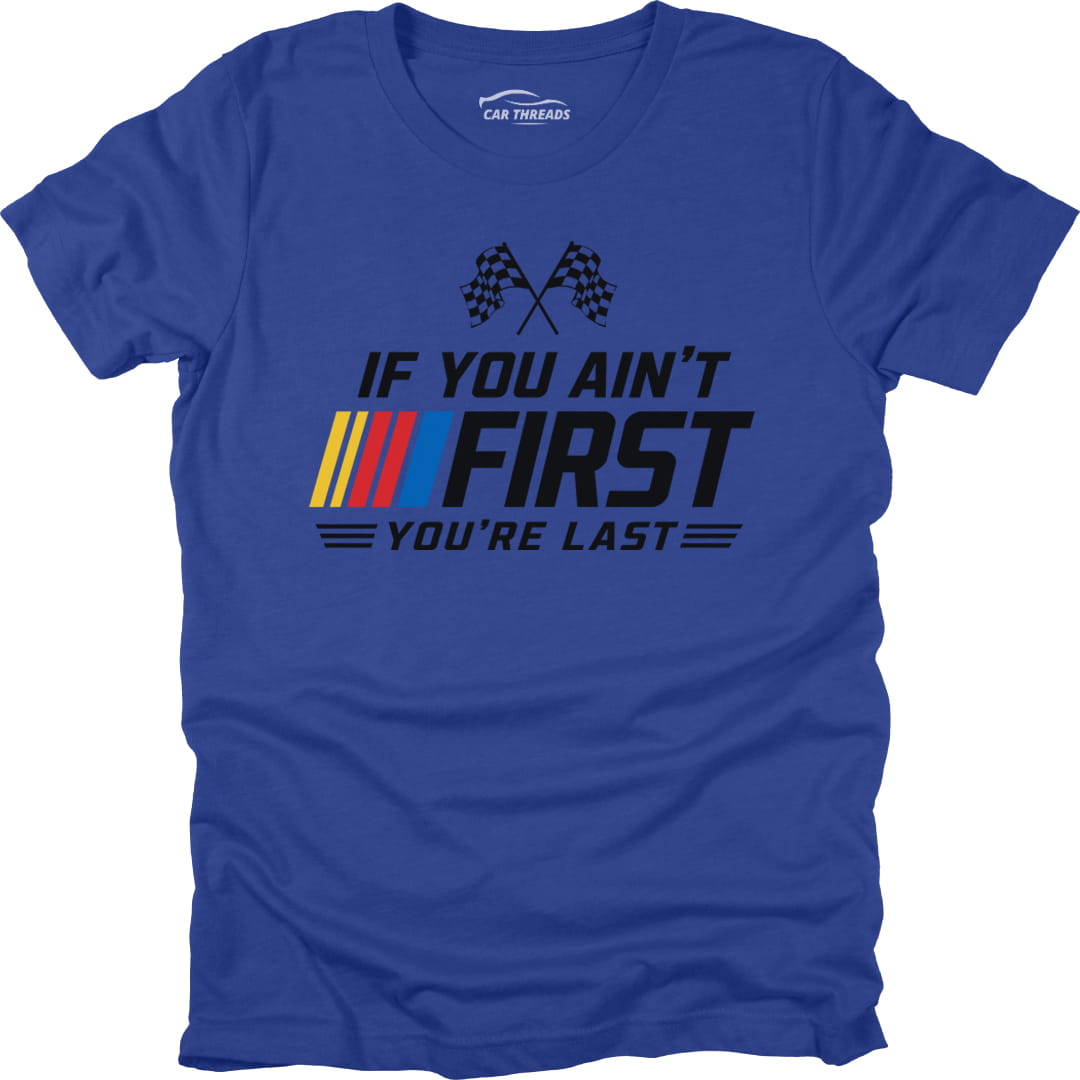 If You Ain't First
