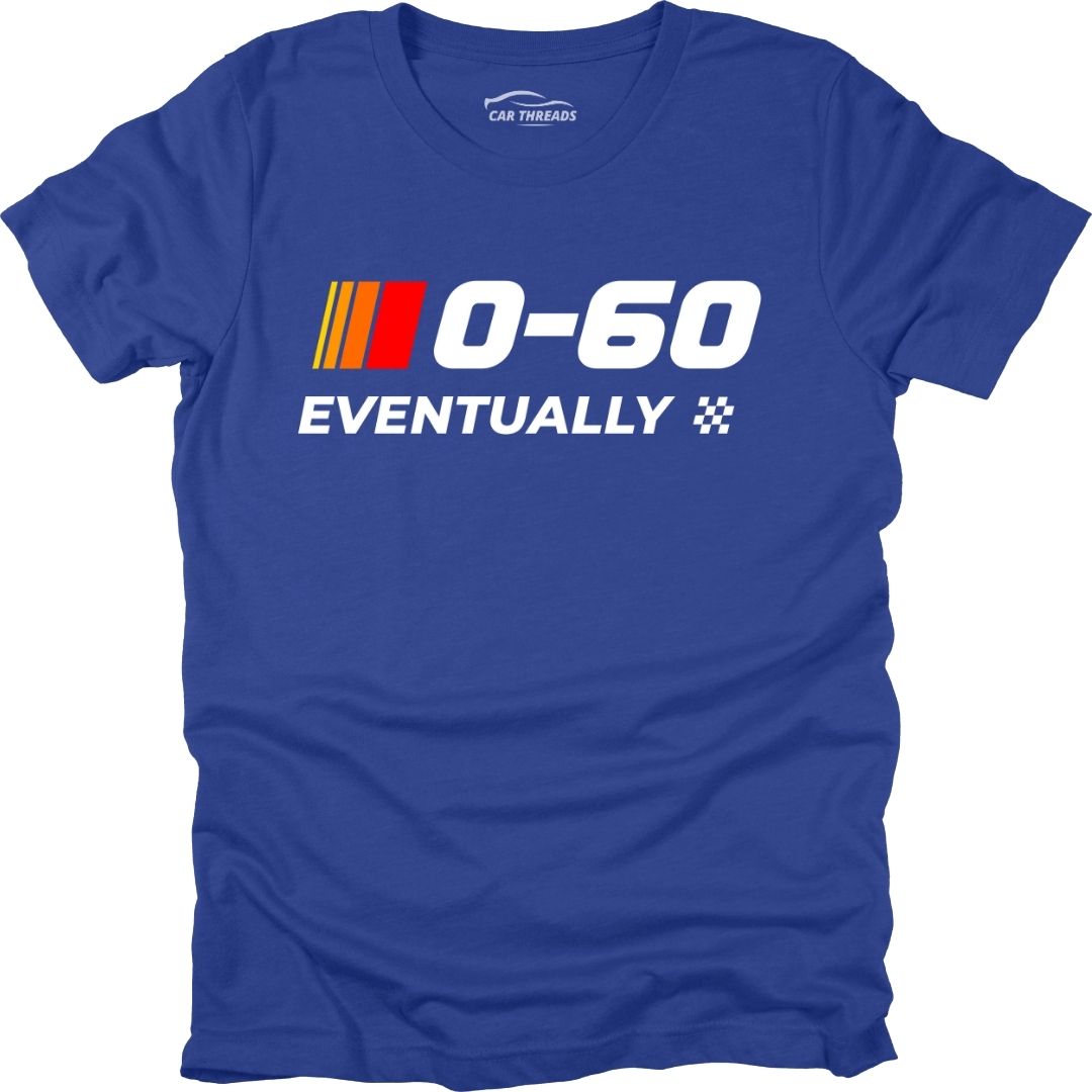 0-60... Eventually